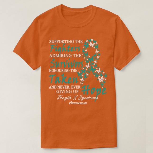 Fragile X Syndrome Awareness Supporting The Fighte T-Shirt (Design Front)