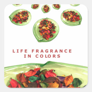 Fragrance of Life: Potpourri Inspirational Message Square Sticker