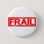 Frail Stamp Button