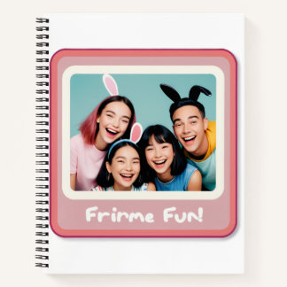 Frame Your Fun! 💕 Notebook
