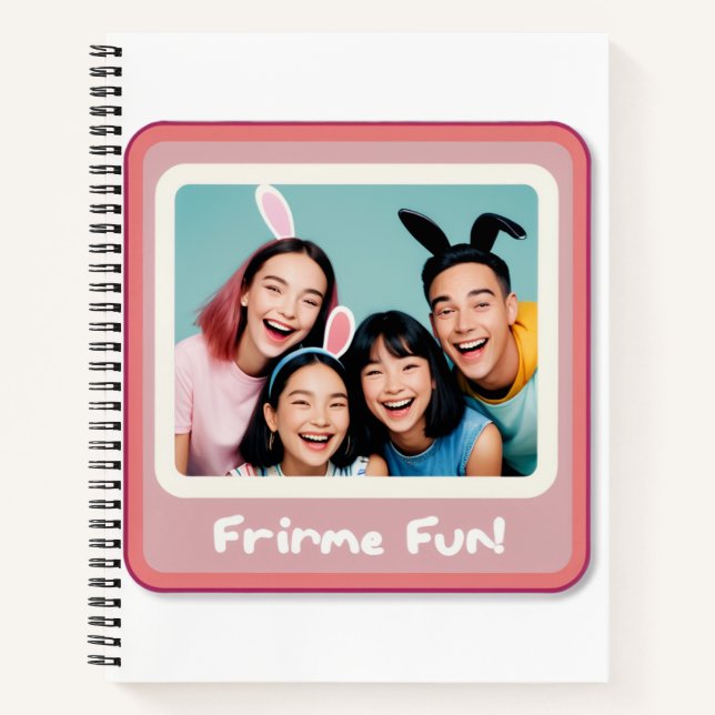 Frame Your Fun! 💕 Notebook (Front)