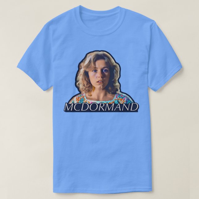 Fran Mcdormand T-Shirt (Design Front)