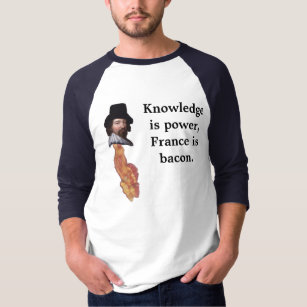 France is bacon. T-Shirt