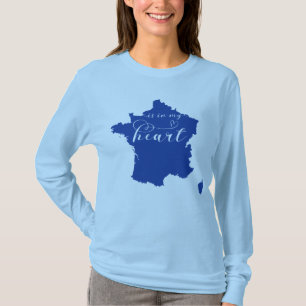 France Is In My Heart T-Shirt