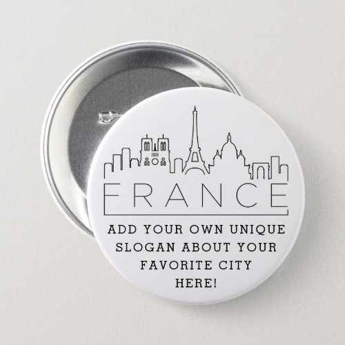 France Skyline  Custom Slogan Button