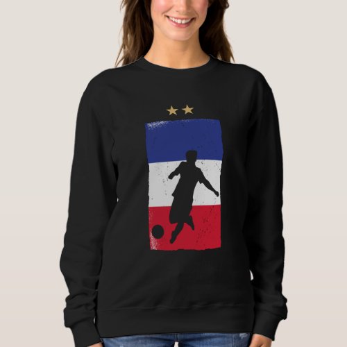 France Soccer Jersey Football Fan French Flag Sweatshirt