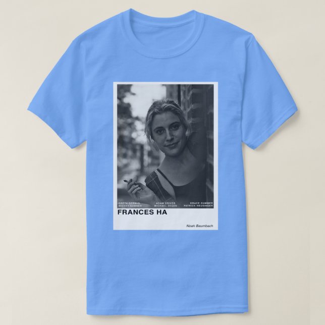 Frances Ha T-Shirt (Design Front)