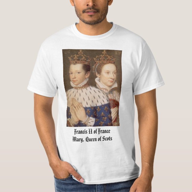 Francis II of France and Mary Queen of Scotsc T-Shirt (Front)