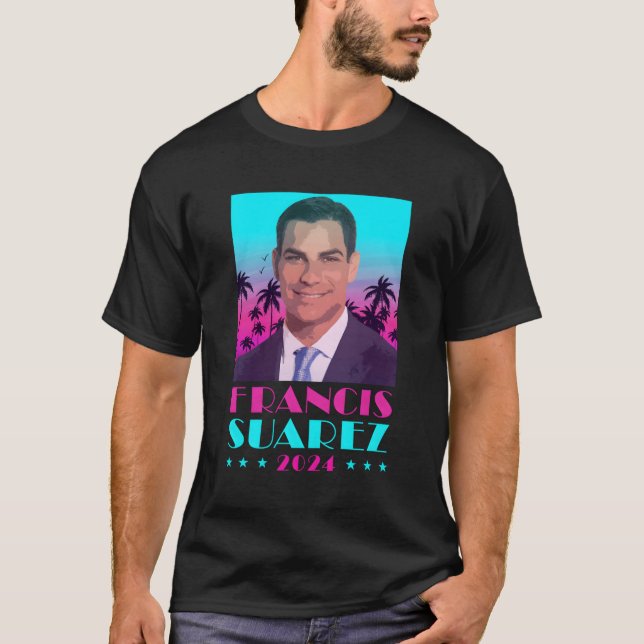Francis Suarez 2024 For President Miami Mayor Palm T-Shirt (Front)