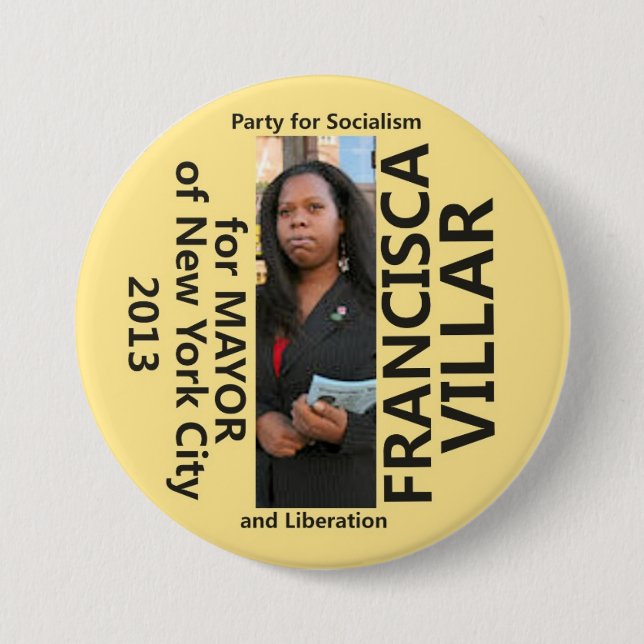 Francisca Villar for Mayor of NYC 2013 Button (Front)