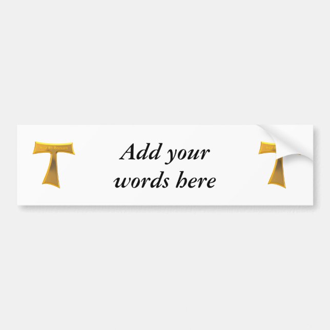 Franciscan Tau Cross Pax Et Bonum Gold Metallic Bumper Sticker (Front)
