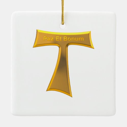 Franciscan Tau Cross Pax Et Bonum Gold Metallic Ceramic Ornament