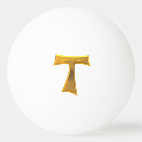 Franciscan Tau Cross Pax Et Bonum Gold Metallic Ping Pong Ball