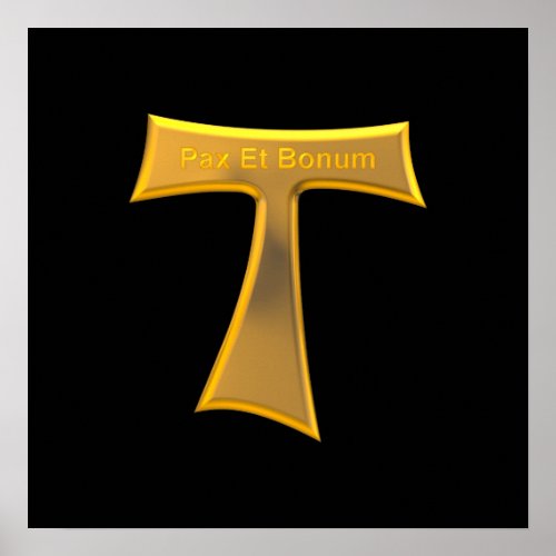 Franciscan Tau Cross Pax Et Bonum Gold Metallic Poster