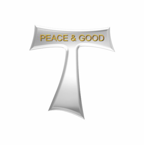 Franciscan Tau Cross Peace and Good Silver  Gold Cutout