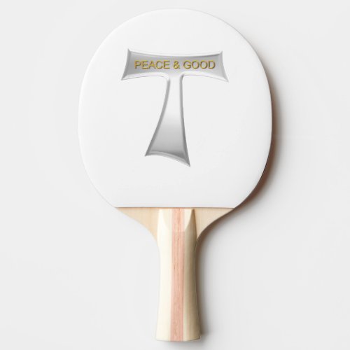 Franciscan Tau Cross Peace and Good Silver  Gold Ping Pong Paddle