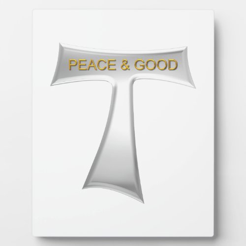Franciscan Tau Cross Peace and Good Silver  Gold Plaque