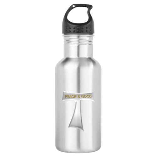 Franciscan Tau Cross Peace and Good Silver  Gold Stainless Steel Water Bottle