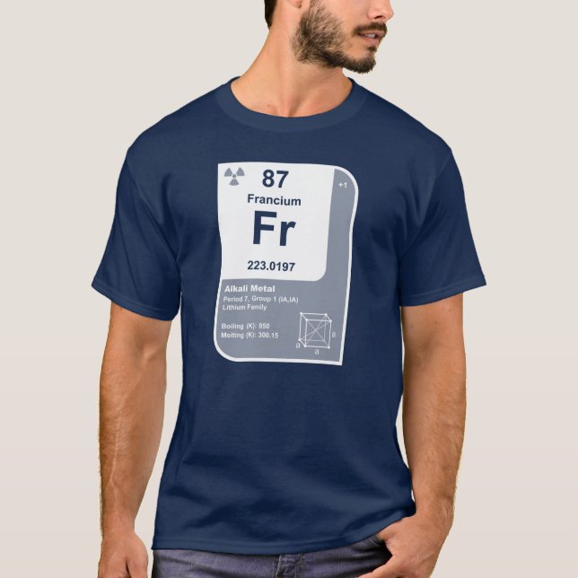 Francium (Fr) T-Shirt (Front)