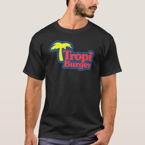 Franela de Tropi Burger _ Tropi Burger T_Shirt