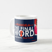 Frangela - "The Final Word" Coffee Mug