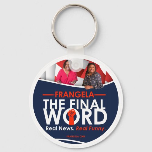 Frangela _ The Final Word Keychain