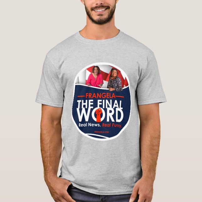 Frangela - The Final Word T-shirt round logo (Front)