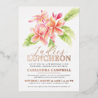 Frangipani floral ladies luncheon birthday foil invitation