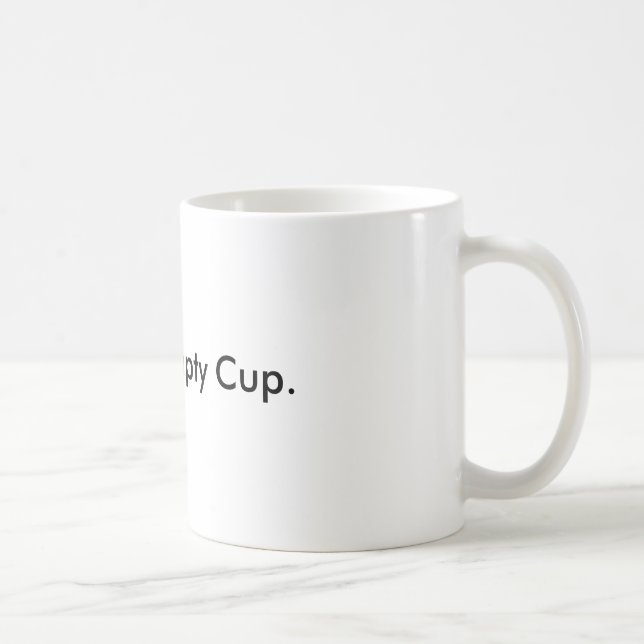 Frank... Empty Cup. Coffee Mug (Right)