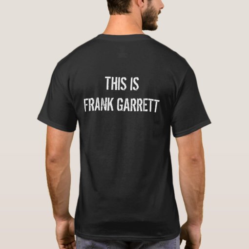 Frank Garrett (Duncan) T-Shirt | Zazzle