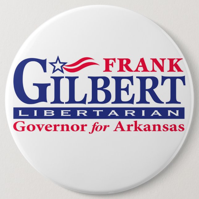 Frank Gilbert for Governor Button (Front)