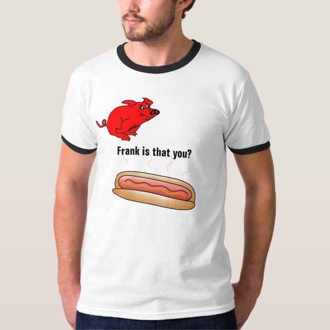 Frank Is That You? Ringer Tee (Front)