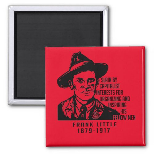 Frank Little IWW Quote Magnet