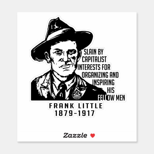 Frank Little IWW quote Sticker