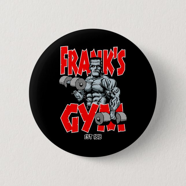 Frankenstein Gym Funny Bodybuilding Fitness Workou Button (Front)