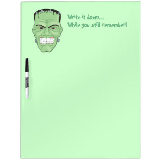 Frankenstein, Write it down while you remember Dry-Erase Board