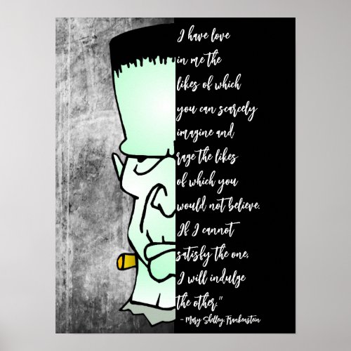 Frankensteins Monster Shelley Love  Rage Quote Poster