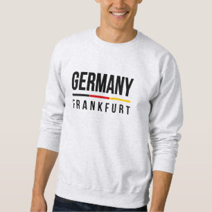 Frankfurt Germany Sweatshirt