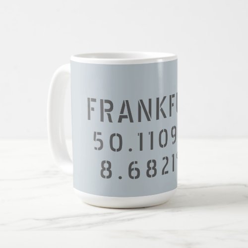 Frankfurt Latitude Longitude Coffee Mug