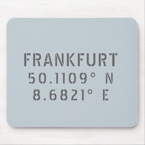 Frankfurt Latitude  Longitude Mouse Pad