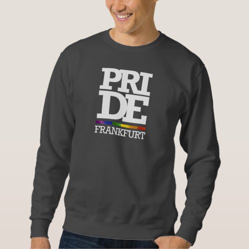 FRANKFURT PRIDE _ _png Sweatshirt