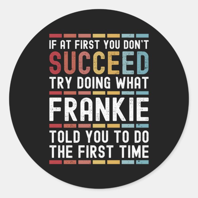 Frankie Name Personalized Joke Classic Round Sticker (Front)