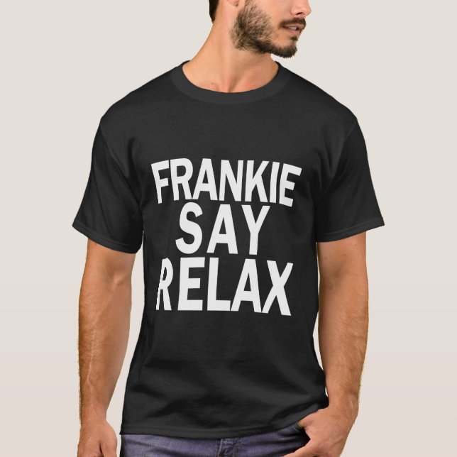 Frankie Say Relax T-Shirt (Front)