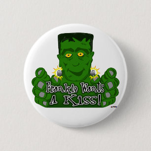 Frankie Wants A Kiss! Pinback Button