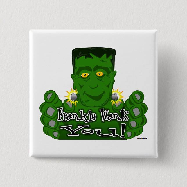 Frankie Wants You! Button (Front)