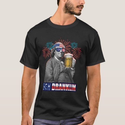 Franklin Celebrating Independence Day Ben Drankli T_Shirt