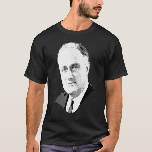 Franklin D Roosevelt Grayscale Pop Art T-Shirt (Front)