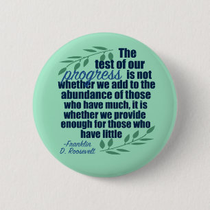 Franklin D. Roosevelt Inspirational Progress Quote Button