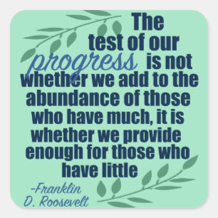 Franklin D. Roosevelt Inspirational Progress Quote Square Sticker