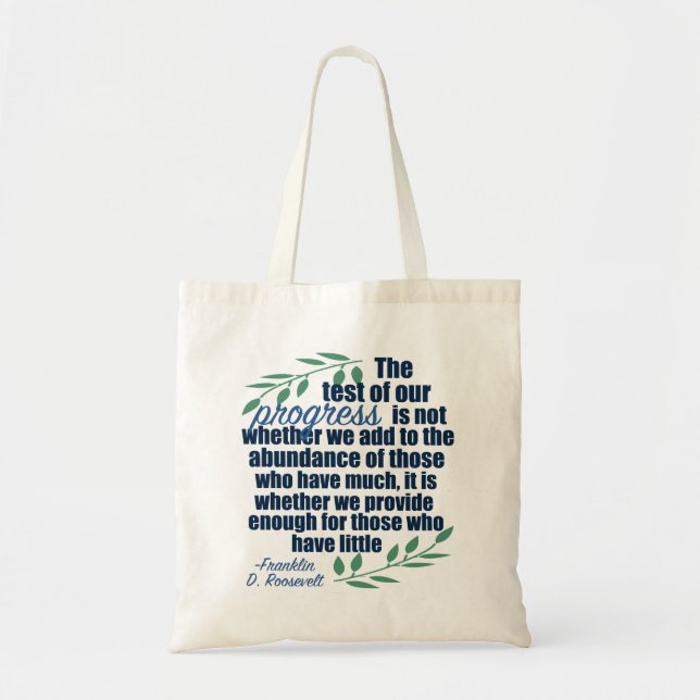 Franklin D. Roosevelt Inspirational Progress Quote Tote Bag (Front)